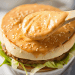 Copycat Big Mac Sauce: Make Your Favorite McDonald's Sauce at Home
